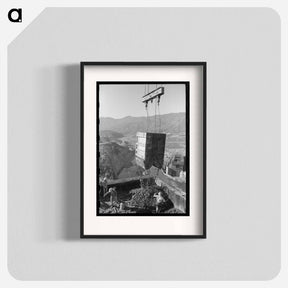 アートポスター-Pouring Concrete at Shasta Dam
 - ラッセル リー Poster.