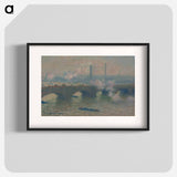 Waterloo Bridge, Gray Day - クロード モネ Poster.