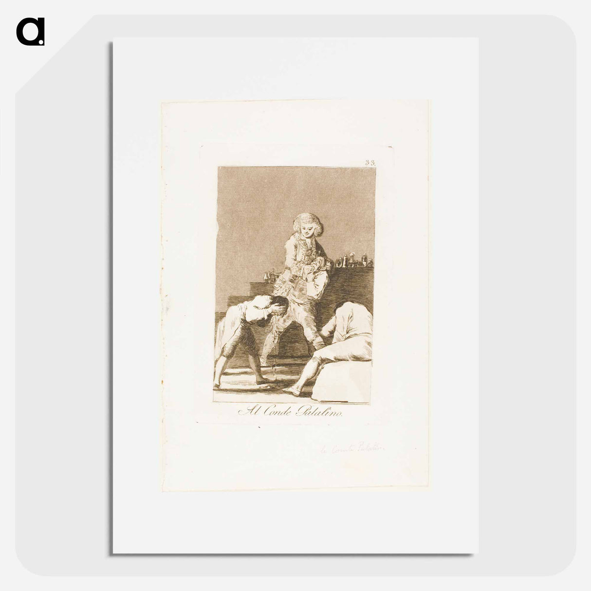 To the Count Palatine or Count of the Palate - フランシスコ デ ゴヤ Poster.