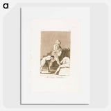 To the Count Palatine or Count of the Palate - フランシスコ デ ゴヤ Poster.