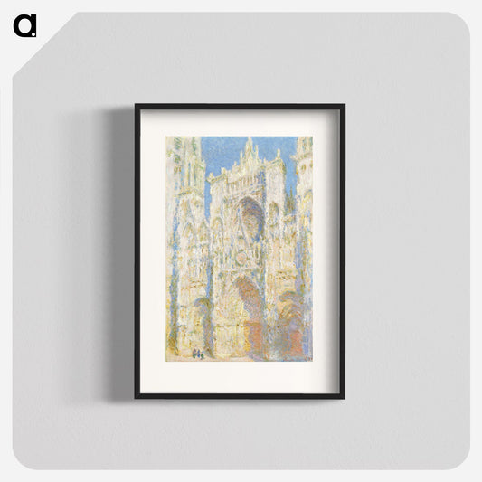 Rouen Cathedral, West Façade, Sunlight Poster.