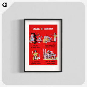 アートポスター-Alcohol Is Dangerous
 - 国立医学図書館 Poster.