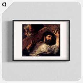 アートポスター-Christ Carrying the Cross - ティツィアーノ ヴェチェッリオ Poster.