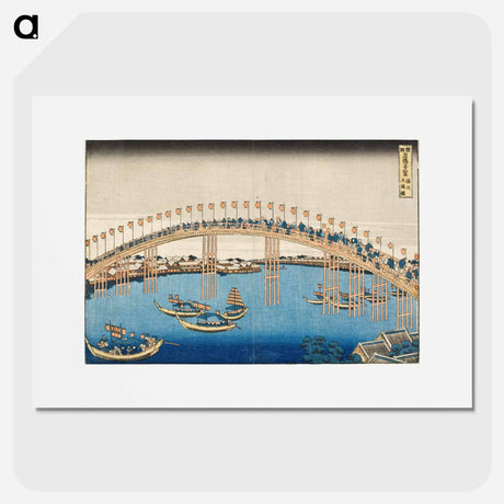 アートポスター-Hokusai's Tenman Bridge at Settsu Province - 葛飾 北斎 Poster.