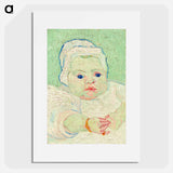 Roulin's Baby - Vincent van Gogh Poster.