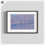 Waterloo Bridge, Sunlight Effect - Claude Monet Poster.