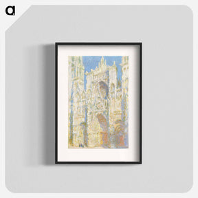 アートポスター-Rouen Cathedral, West Façade, Sunlight - クロード モネ Poster.