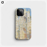 Rouen Cathedral, West Façade, Sunlight - クロード モネ Phone Case.