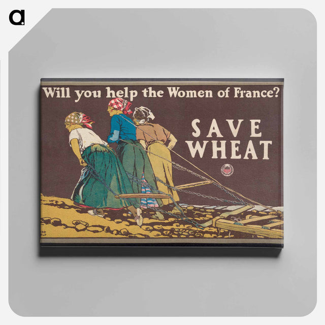 アートパネル-Will you help the women of France? - エドワード ペンフィールド Canvas.