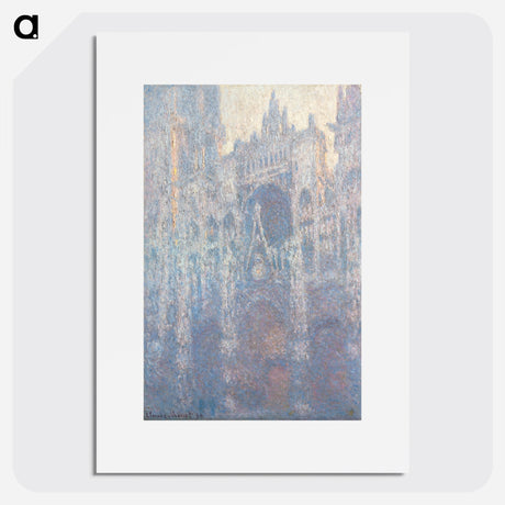 The Portal of Rouen Cathedral in Morning Light - Claude Monet Poster.