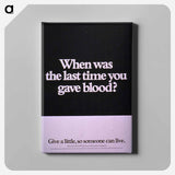 アートパネル-When Was the Last Time You Gave Blood?
 - 国立医学図書館 Canvas.