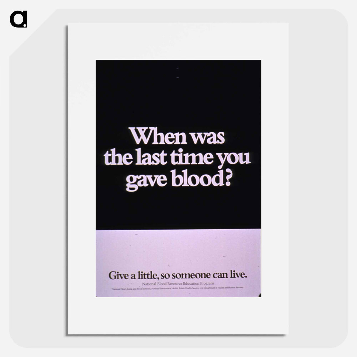 アートポスター-When Was the Last Time You Gave Blood?
 - 国立医学図書館 Poster.
