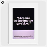 アートポスター-When Was the Last Time You Gave Blood?
 - 国立医学図書館 Poster.