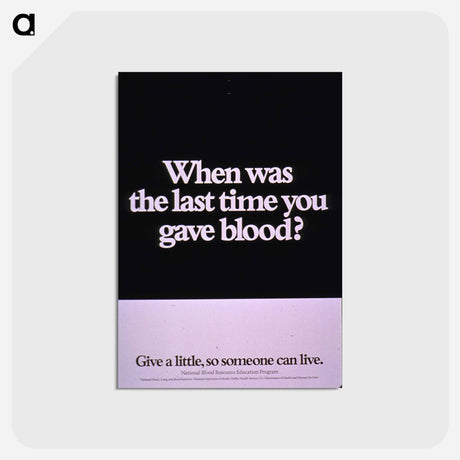 アートポストカード-When Was the Last Time You Gave Blood?
 - 国立医学図書館 Postcard.
