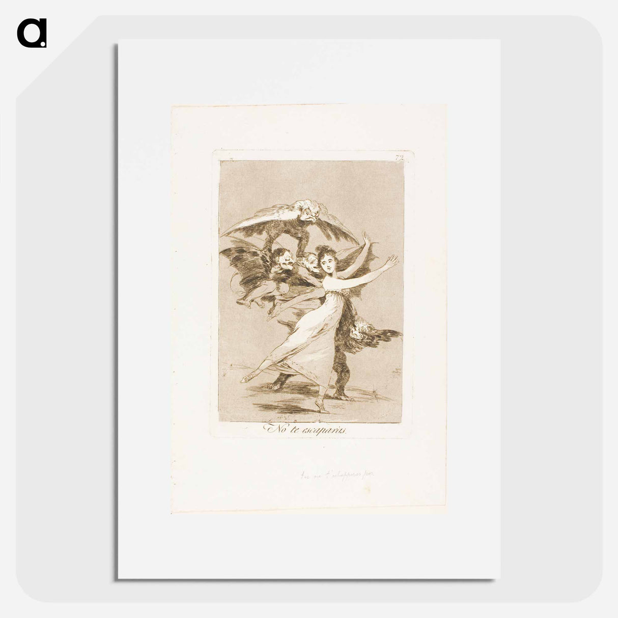 You will not escape - フランシスコ デ ゴヤ Poster.