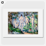 Group of Bathers - Paul Cezanne Poster.