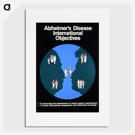 アートポスター-Alzheimer's Disease International Objectives
 - 国立医学図書館 Poster.