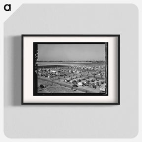 アートポスター-Farm Security Administration camp for migrant agricultural workers at Shafter, California by Dorothea Lange - ドロテア ラング Poster.