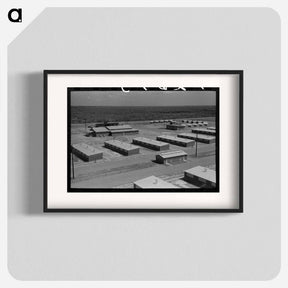 アートポスター-Migratory Labor Camp, Sinton, Texas
 - ラッセル リー Poster.