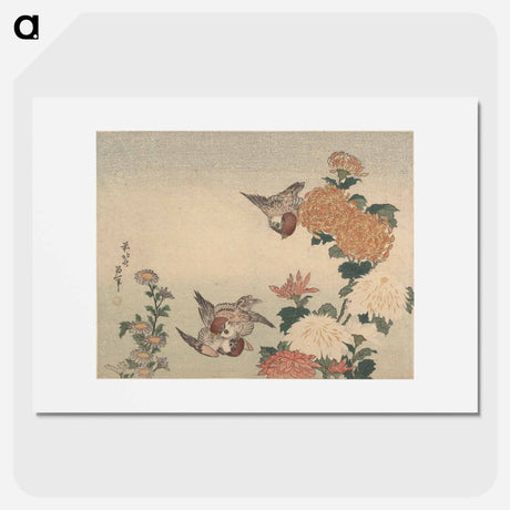 アートポスター-Sparrows and Chrysanthemums - 葛飾 北斎 Poster.