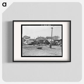アートポスター-Housing for migratory cotton workers - ドロテア ラング Poster.