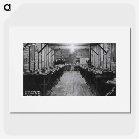 アートポスター-Nurses' Dining Hall, Thanksgiving Day, Base Hospital No. 13, Limoges, France
 - 国立医学図書館 Poster.