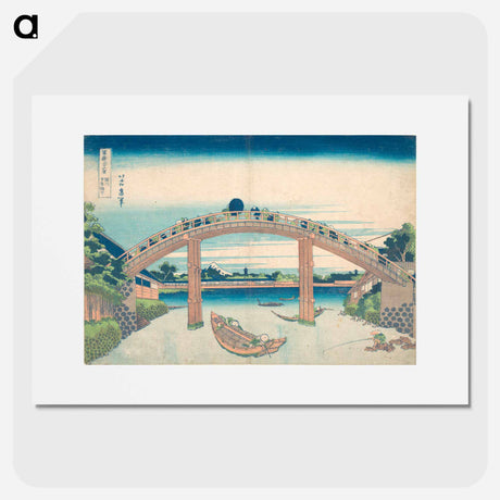 アートポスター-Hokusai's Thirty-six Views of Mount Fuji: Under the Mannen Bridge at Fukagawa - 葛飾 北斎 Poster.