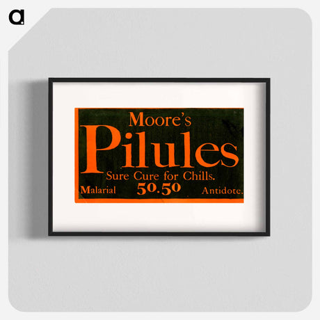 アートポスター-Moore's Pilules: Sure Cure for Chills
 - 国立医学図書館 Poster.