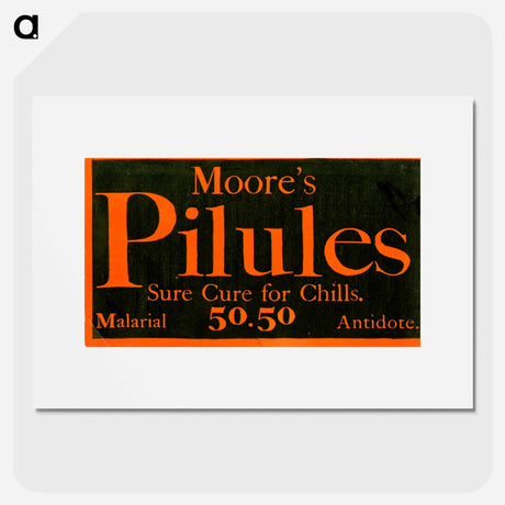 アートポスター-Moore's Pilules: Sure Cure for Chills
 - 国立医学図書館 Poster.