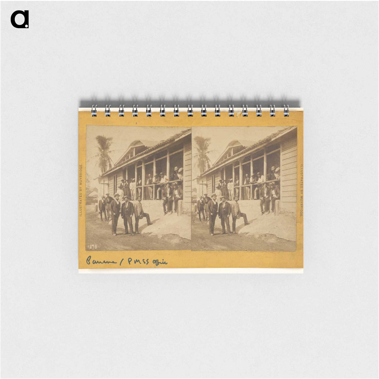 アートメモ帳-Panama. Pacific Mail Steamship Office
 - エドワード マイブリッジ Memo.