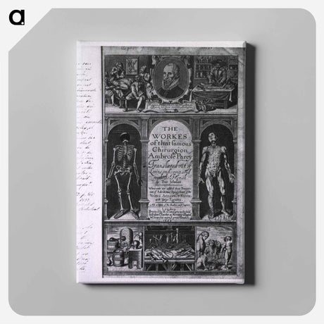 アートパネル-Workes of that Famous Chirurgion Ambrose Parey
 - 国立医学図書館 Canvas.