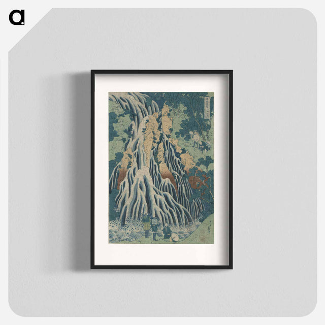 アートポスター-Falling Mist Waterfall at Mount Kurokami in Shimotsuke Province, from the series A Tour of Waterfalls in Various Provinces - 葛飾 北斎 Poster.