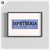 アートポスター-Board of Health Quarantine Notice for Diphtheria
 - 国立医学図書館 Poster.