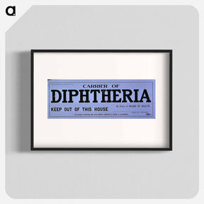 アートポスター-Board of Health Quarantine Notice for Diphtheria
 - 国立医学図書館 Poster.