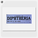 アートポスター-Board of Health Quarantine Notice for Diphtheria
 - 国立医学図書館 Poster.