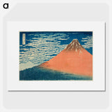 Hokusai's Thirty-six Views of Mount Fuji - 葛飾 北斎 Poster.