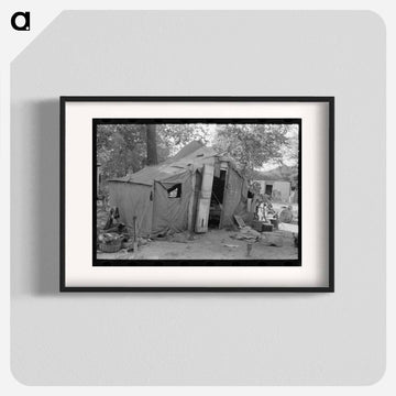 Tent Home of Agricultural Day Laborer
 - ラッセル リー Poster.