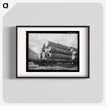 Logs on Flatcar from Mountain Logging Camp
 - ラッセル リー Poster.