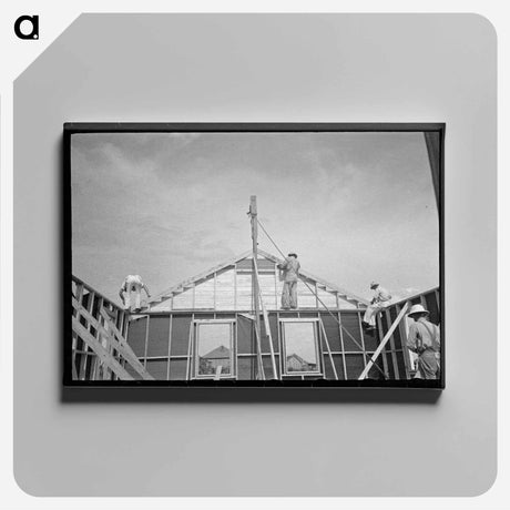 アートパネル-House Erection: Fastening Gable End in Place
 - ラッセル リー Canvas.