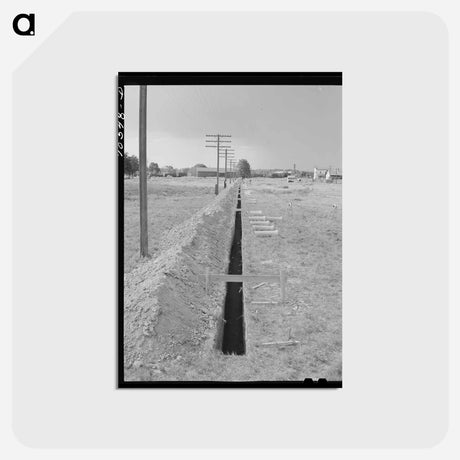 アートポストカード-Ditch for Sewer Pipe at FSA Trailer Camp, Hermiston
 - ラッセル リー Postcard.