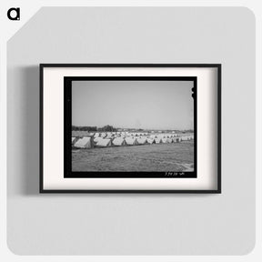 アートポスター-Tents of FSA Migratory Labor Camp, Wilder, Idaho
 - ラッセル リー Poster.