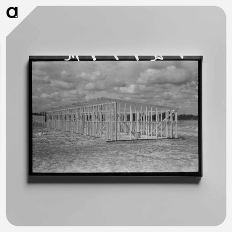 アートパネル-Framework Erection, Migrant Camp, Sinton, Texas
 - ラッセル リー Canvas.
