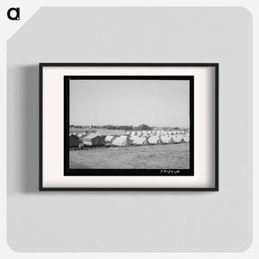 アートポスター-Tents at FSA Migratory Labor Camp Mobile Unit
 - ラッセル リー Poster.