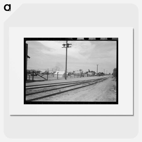 アートポスター-Tents Near Railroad Tracks, Phoenix, Arizona
 - ラッセル リー Poster.