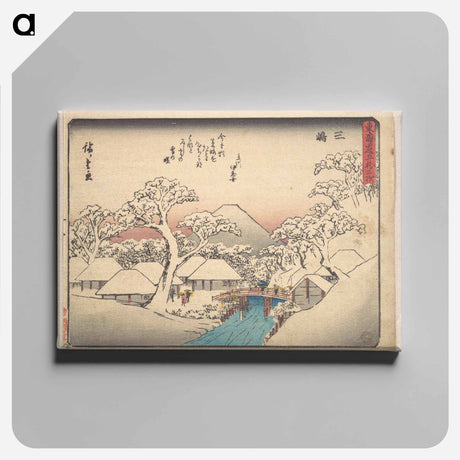 アートパネル-Mishima, from the series Fifty-three Stations of the Tōkaidō Road (Tōkaidō gojūsan tsugi, Mishima)
 - 歌川 広重 Canvas.