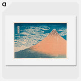 A Mild Breeze on a Fine Day - Katsushika Hokusai Poster.