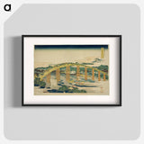Yahagi Bridge at Okazaki on the Tokaido - Katsushika Hokusai Poster.