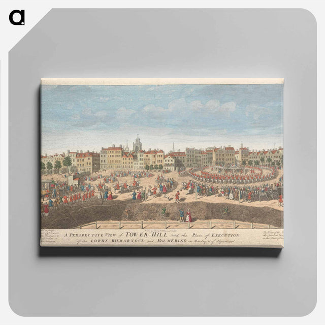 アートパネル-A Perspective View of Tower Hill and the Place of Execution of the Lords Kilmarnock and Balmerino
 - イェール大学アートギャラリー Canvas.