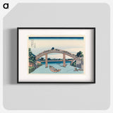 View from under mannenbashi bridge at fukagawa by Katsushika Hokusai - 葛飾 北斎 Poster.