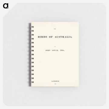 Birds of Australia
 - ジョン グールド Memo.